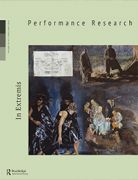 Front Cover of Performance Research: Volume 29 Issue 3 - In Extremis